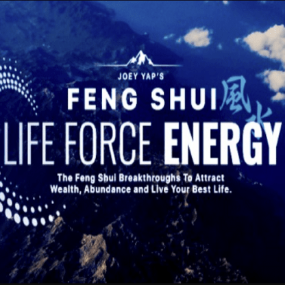 [Joey Yap] Фэн-шуй Энергия жизненной силы Feng Shui Life Force Energy (2022)