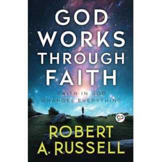 [Роберт А. Расселл] Бог творит через веру